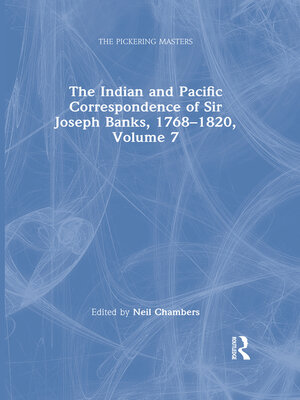 cover image of The Indian and Pacific Correspondence of Sir Joseph Banks, 1768–1820, Volume 7